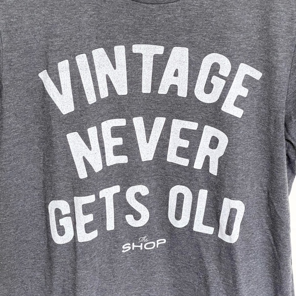 Vintage Never Gets Old - The Shop Gray T Shirt Tee Adult size Medium - Picture 2 of 4